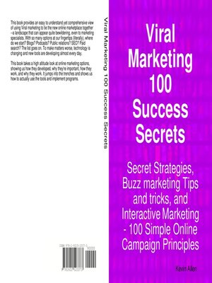 cover image of Viral Marketing 100 Success Secrets- Secret Strategies, Buzz marketing Tips and tricks, and Interactive Marketing: 100 Simple Online Campaign Principles